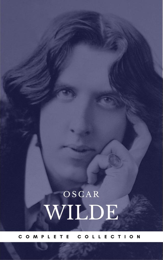 Wilde : The Complete Novels (Book Center) (The Greatest Writers of All Time)