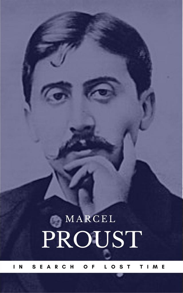 Proust Marcel: In Search of Lost Time [volumes 1 to 7] (Book Center) (The Greatest Writers of All Time)