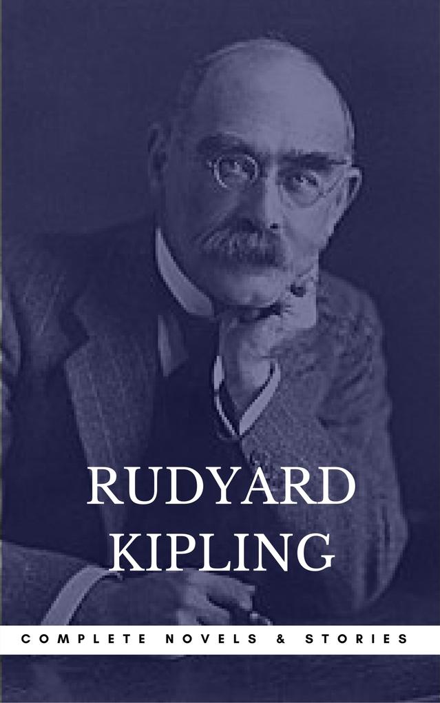 Kipling Rudyard: The Complete Novels and Stories (Book Center) (The Greatest Writers of All Time)