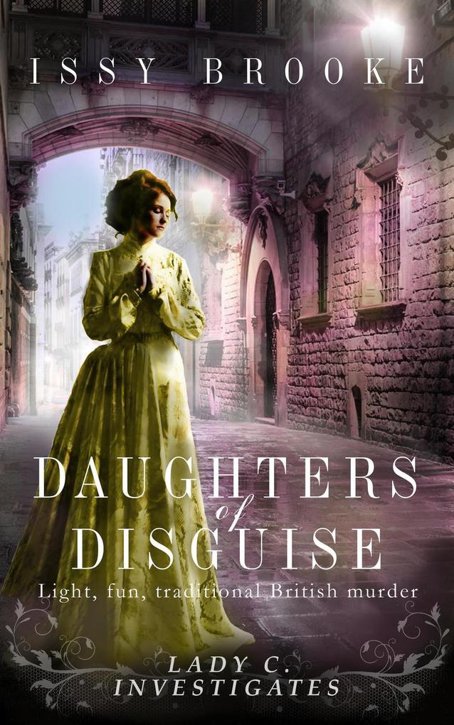 Daughters of Disguise (Lady C Investigates #4)
