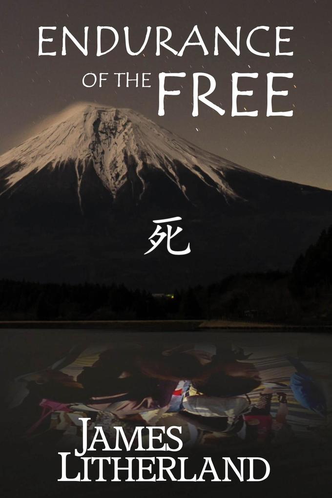 Endurance of the Free (Miraibanashi #3)