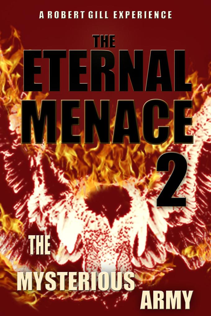 The Mysterious Army (The Eternal Menace #2)