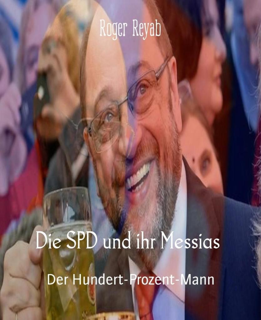 Die SPD und ihr Messias