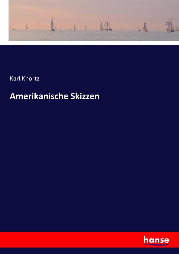 Amerikanische Skizzen