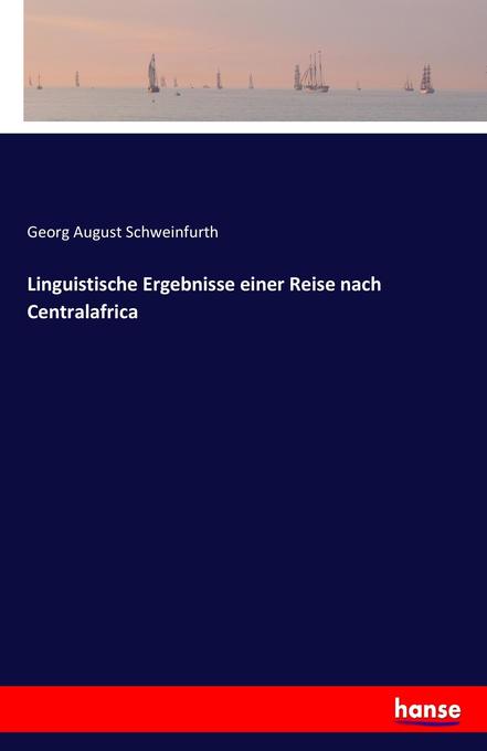 Image of Linguistische Ergebnisse einer Reise nach Centralafrica