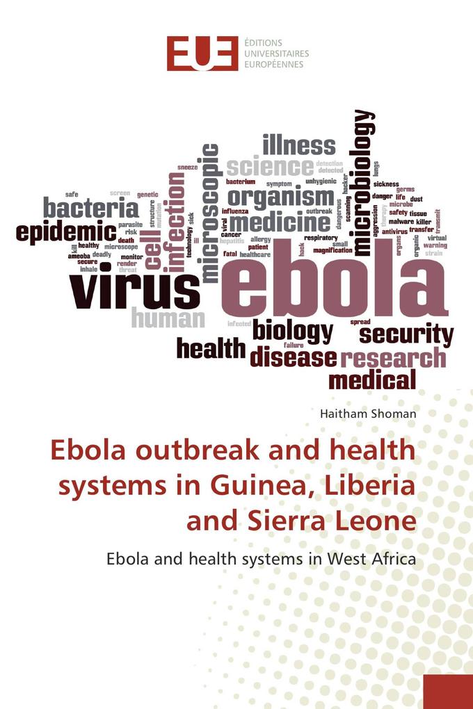 Ebola outbreak and health systems in Guinea Liberia and Sierra Leone