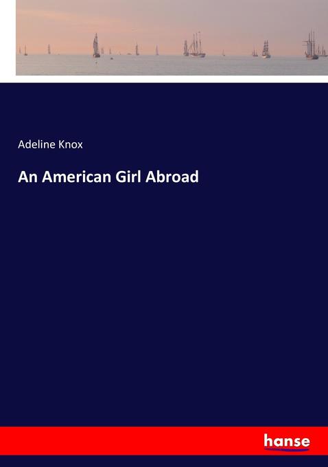 An American Girl Abroad