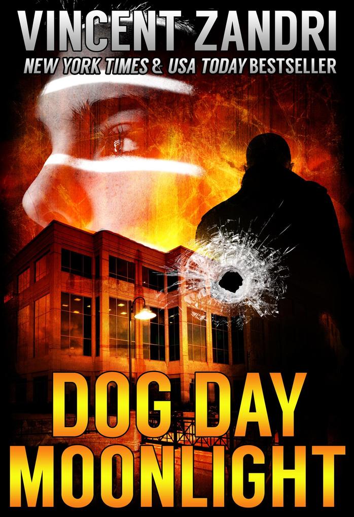 Dog Day Moonlight (A Dick Moonlight Thriller Book 9 #9)