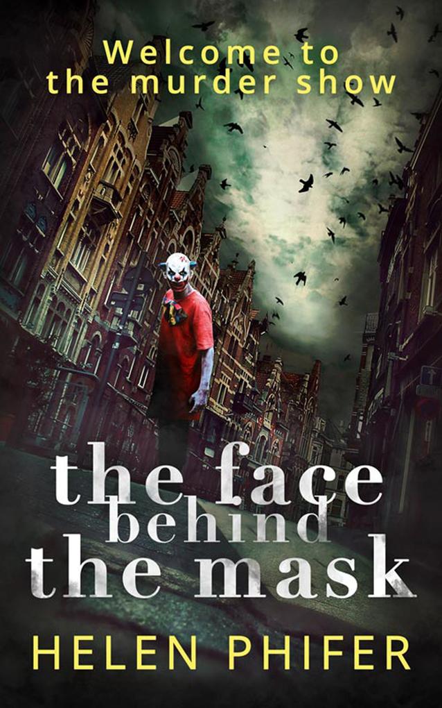 The Face Behind the Mask (The Annie Graham crime series Book 6)