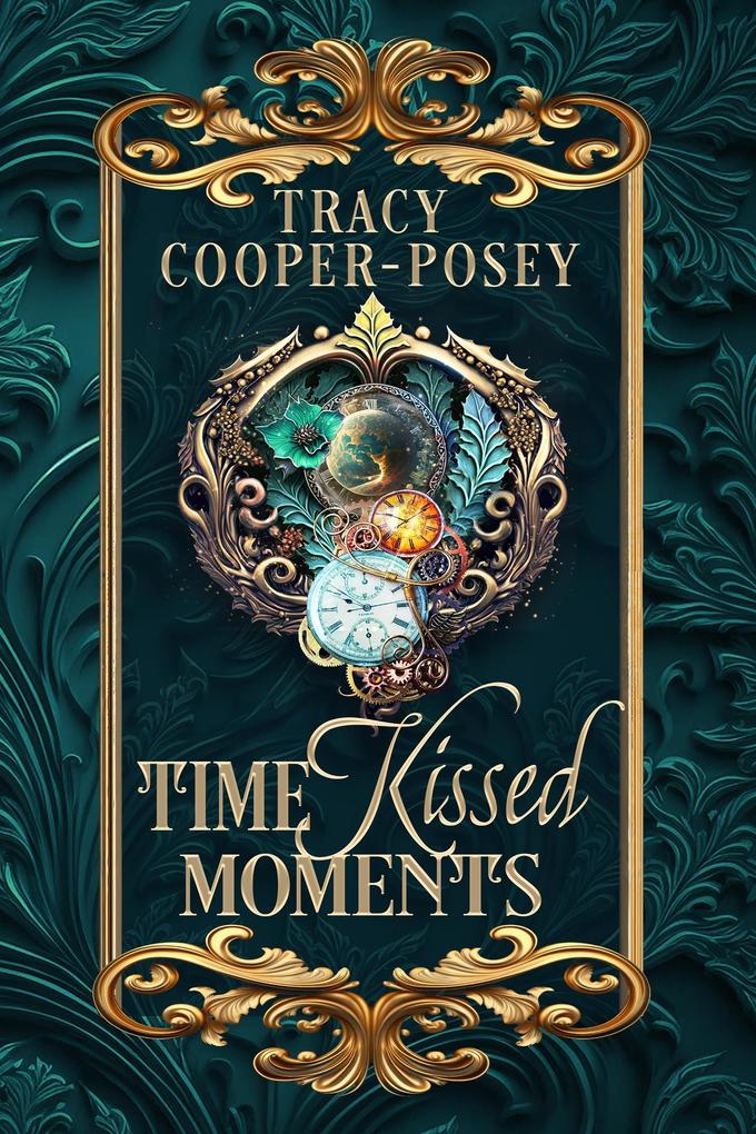 Time Kissed Moments (Kiss Across Time #2.5)