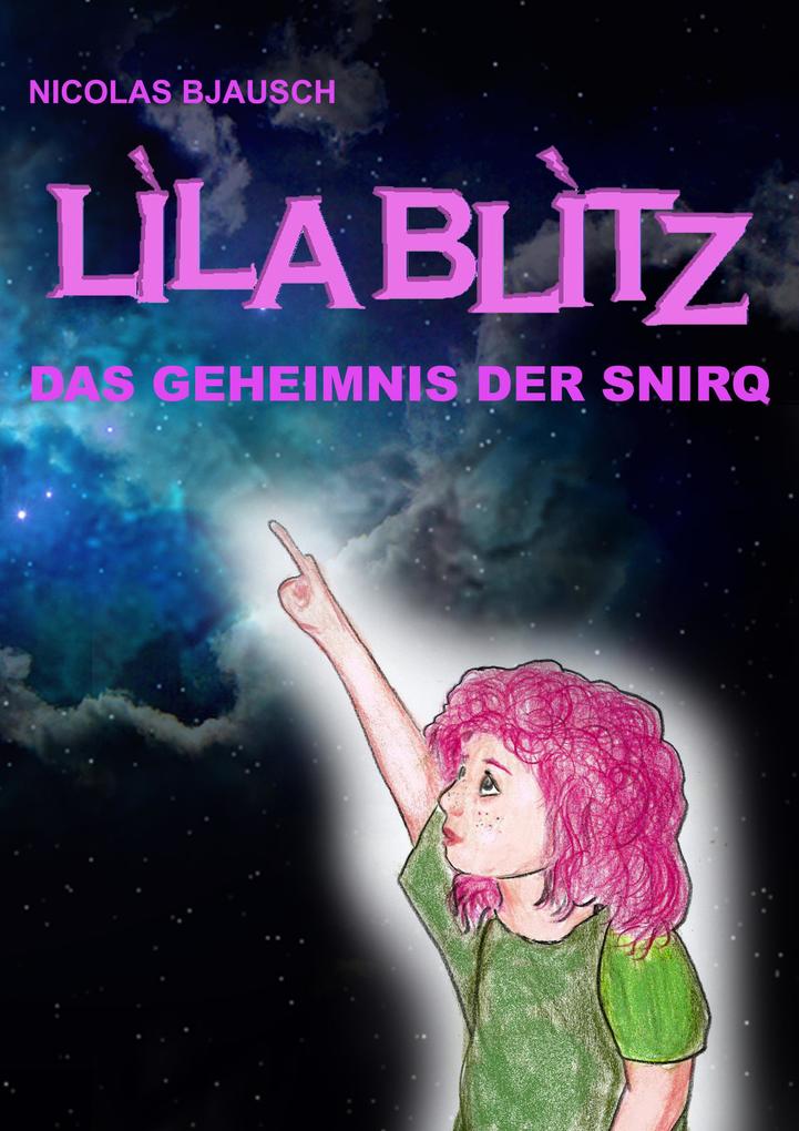 Lila Blitz - Das Geheimnis der Snirq
