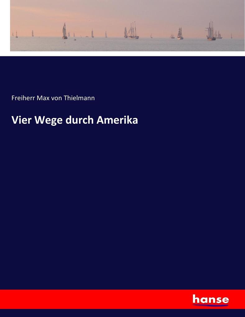 Vier Wege durch Amerika