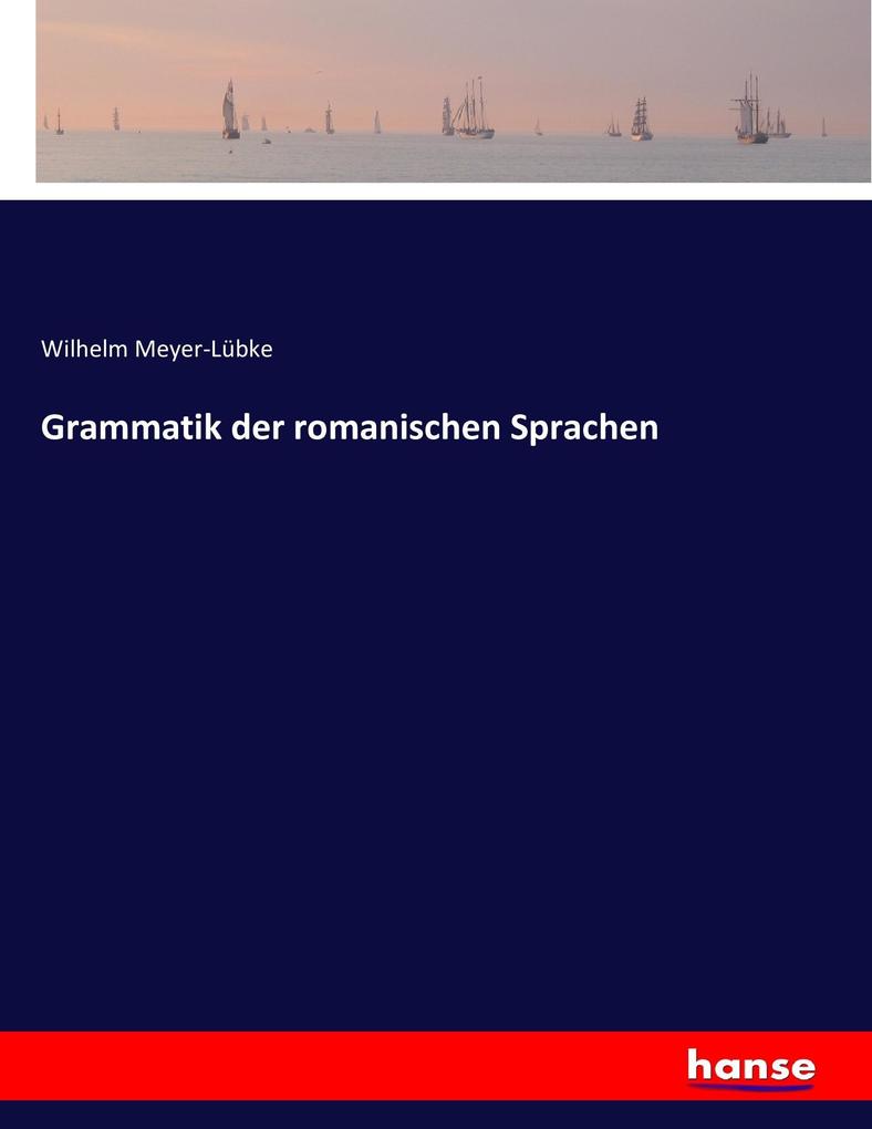 Grammatik der romanischen Sprachen