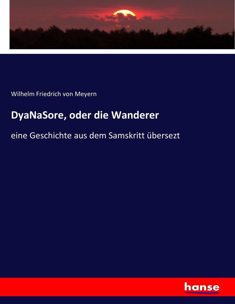 DyaNaSore oder die Wanderer