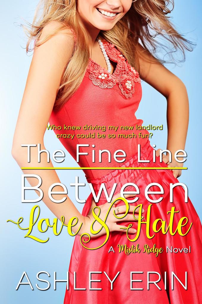 The Fine Line Between Love and Hate (Mistik Ridge #1)