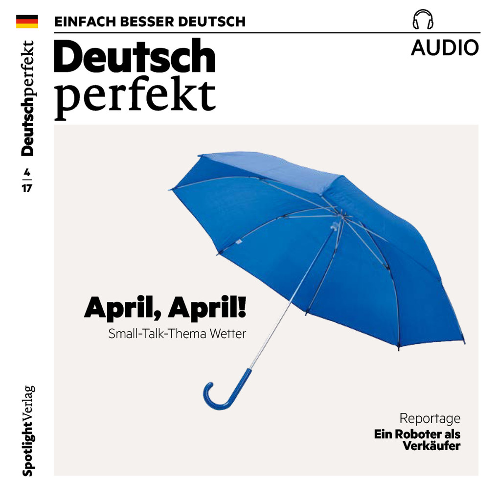 Deutsch lernen Audio - April April! Small-Talk-Thema Wetter
