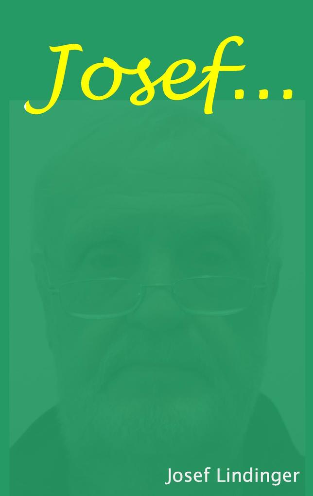 Josef ...
