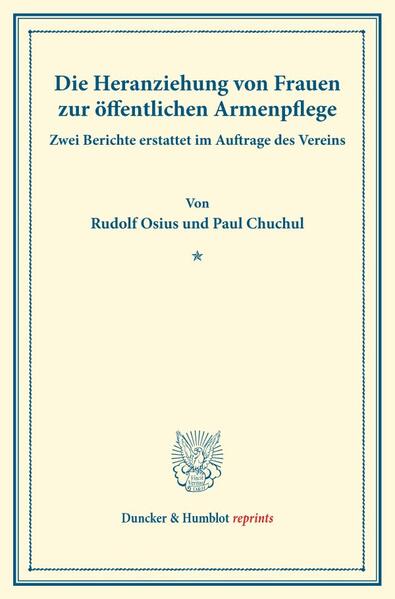 Die Heranziehung von Frauen zur öffentlichen Armenpflege.