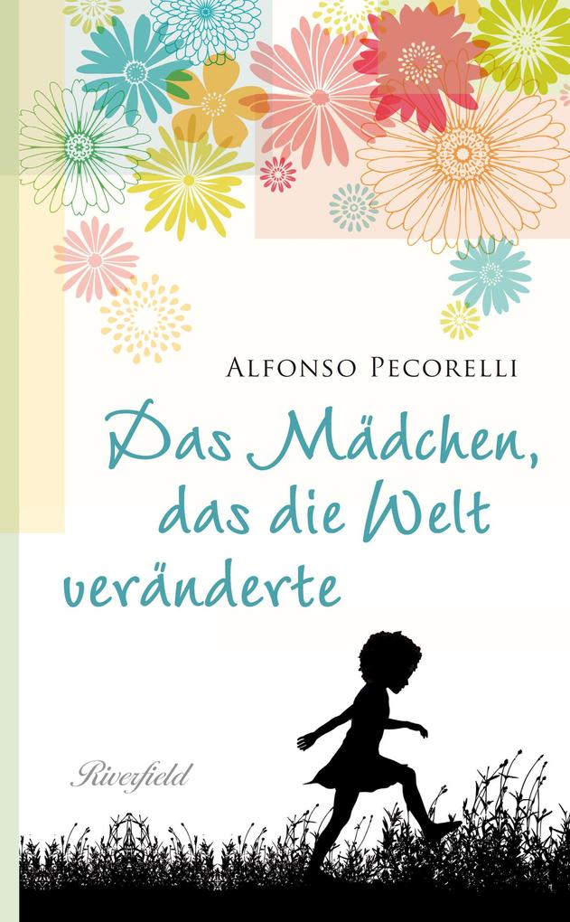 Das Mädchen das die Welt veränderte
