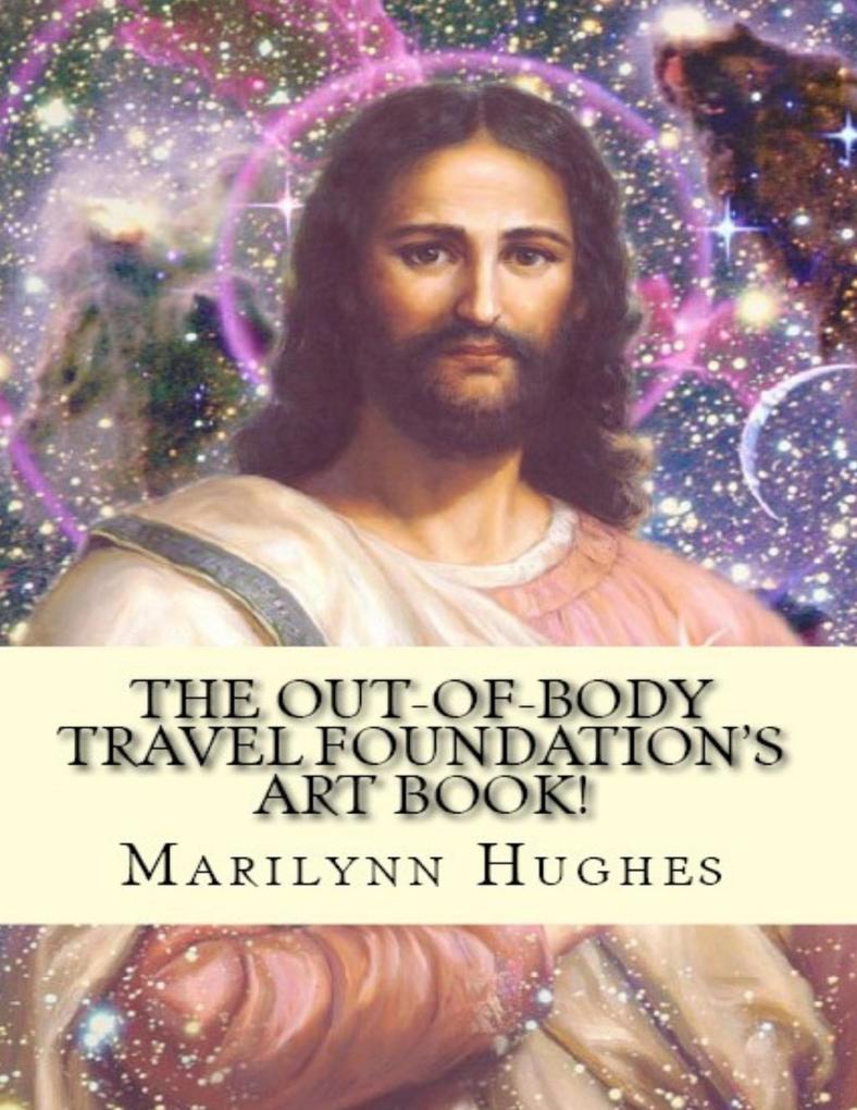 The Out-of-Body Travel Foundation‘s Art Book!