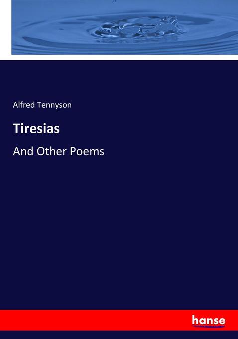 Tiresias - Alfred Tennyson