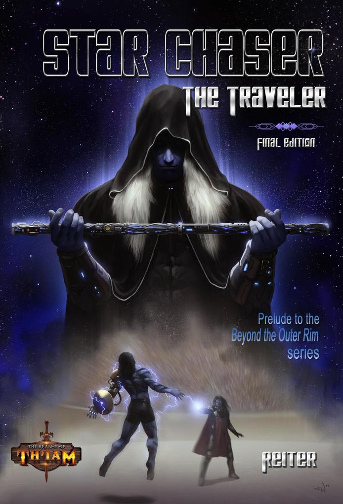 Star Chaser: The Traveler (Beyond the Outer Rim)