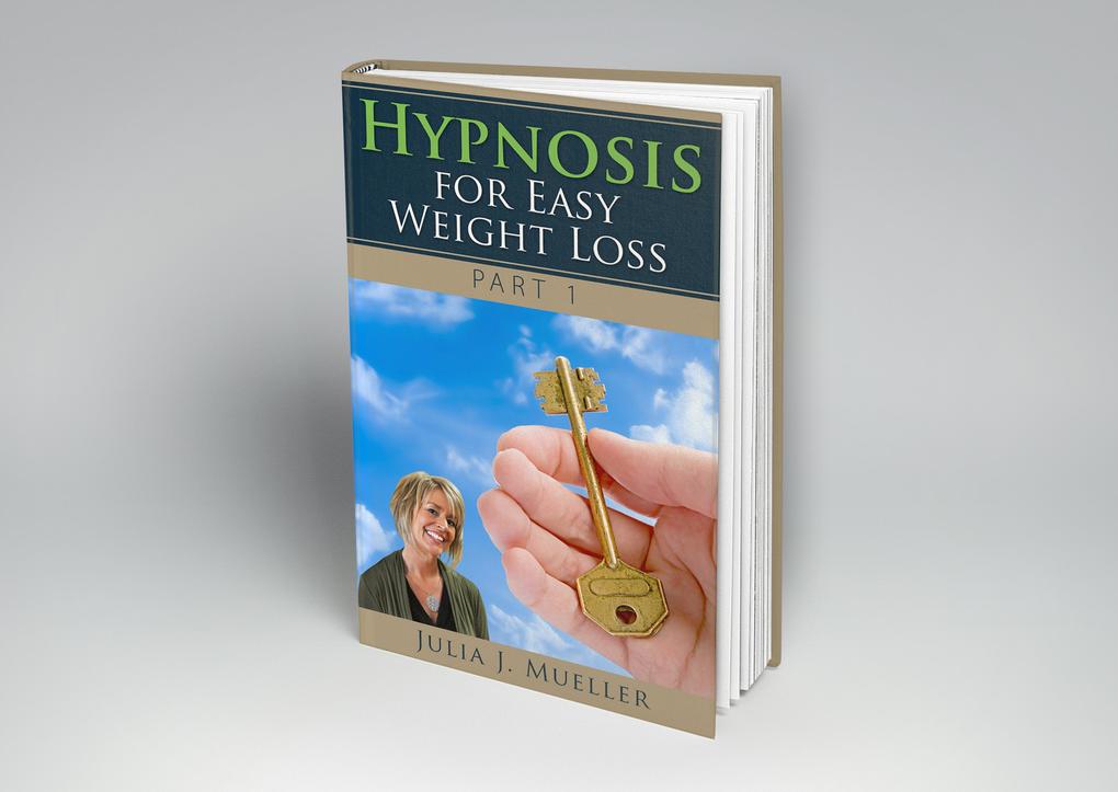 Hypnosis For Easy Weight Loss (Three Part Series #1)