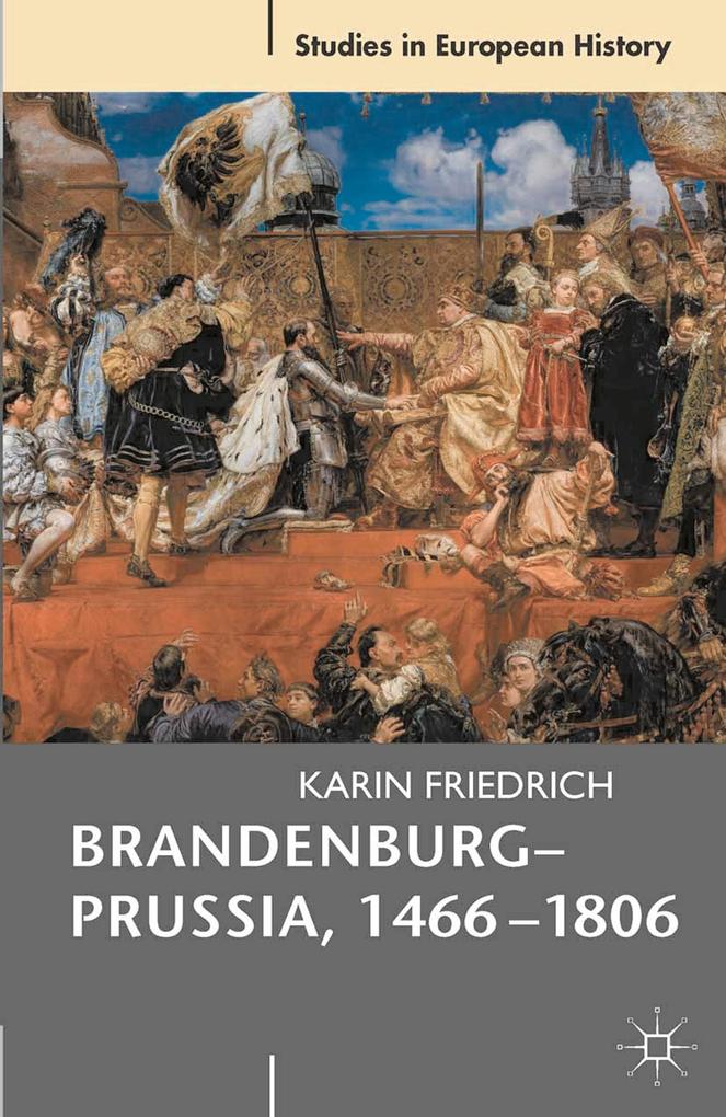 Brandenburg-Prussia 1466-1806