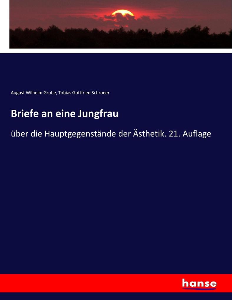 Briefe an eine Jungfrau
