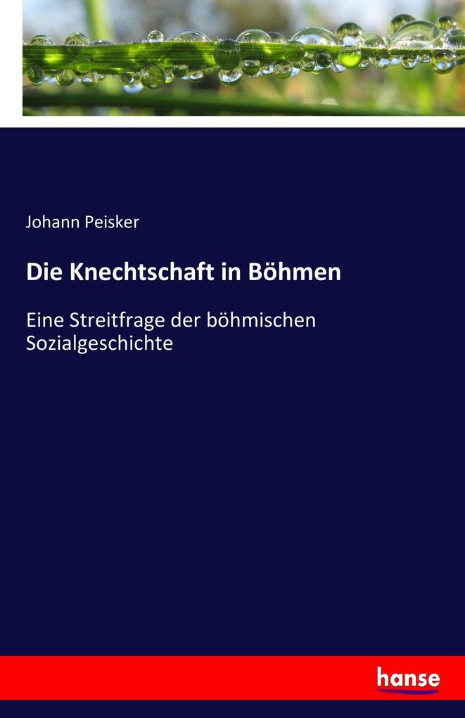 Die Knechtschaft in Böhmen