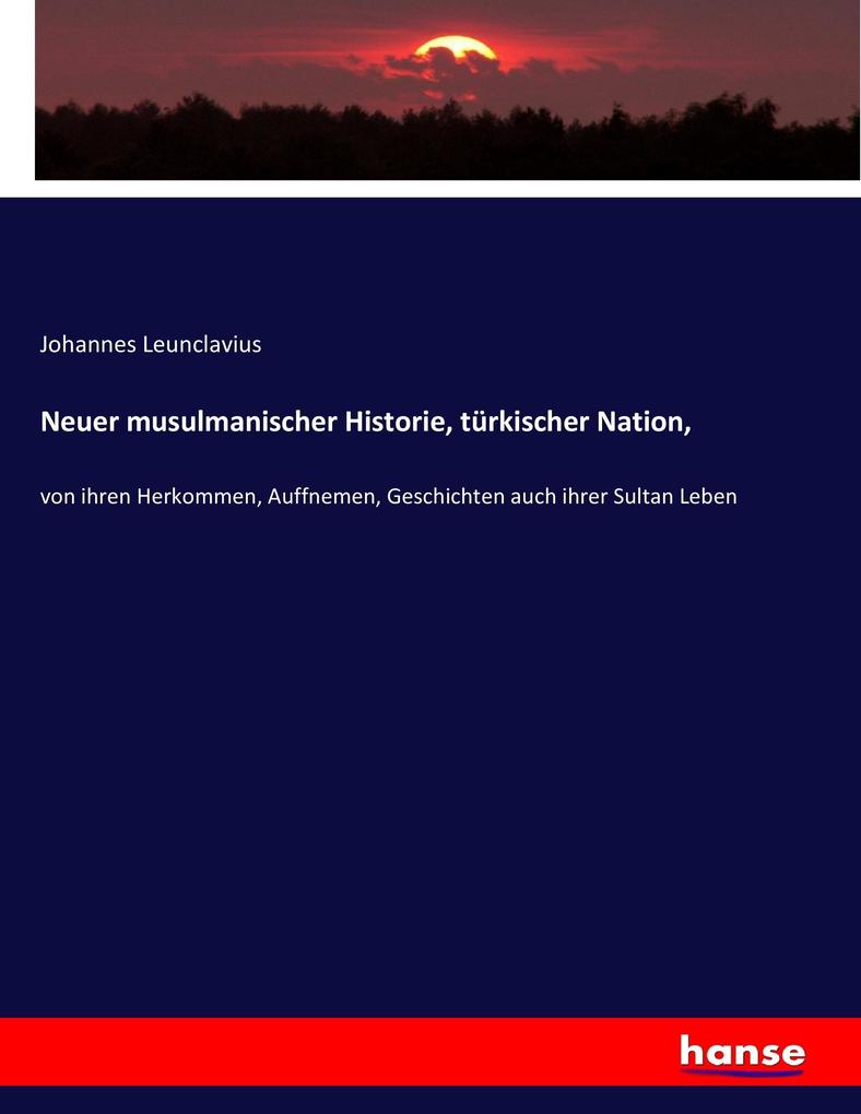 Neuer musulmanischer Historie türkischer Nation