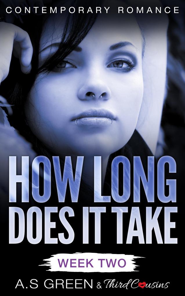 How Long Does It Take - Week Two (Contemporary Romance)