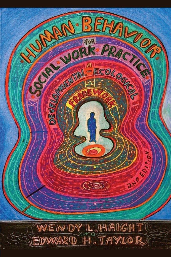 Human Behavior for Social Work Practice Second Edition
