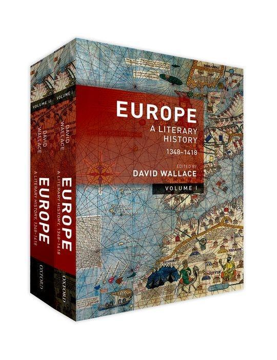 Europe: A Literary History 1348-1418: Two-Volume Set - David Wallace