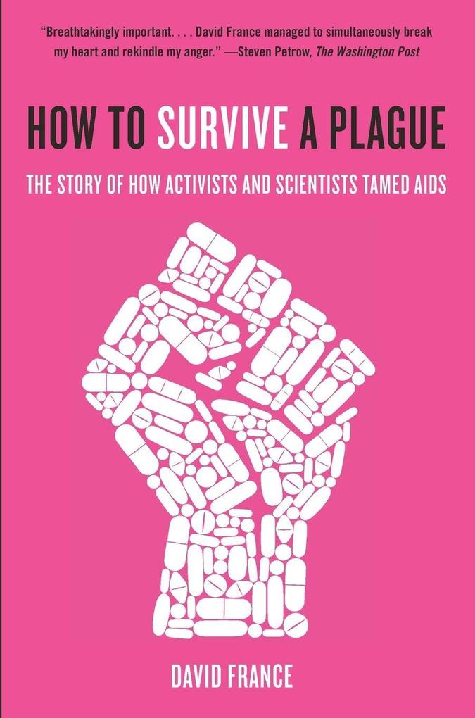 How to Survive a Plague