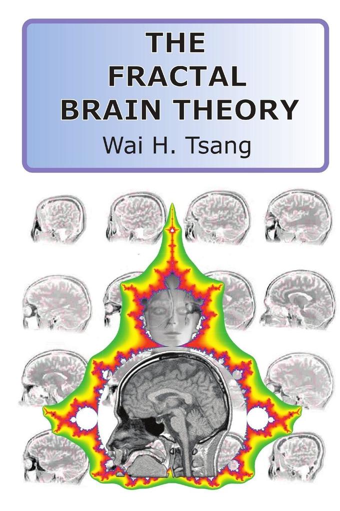The Fractal Brain Theory