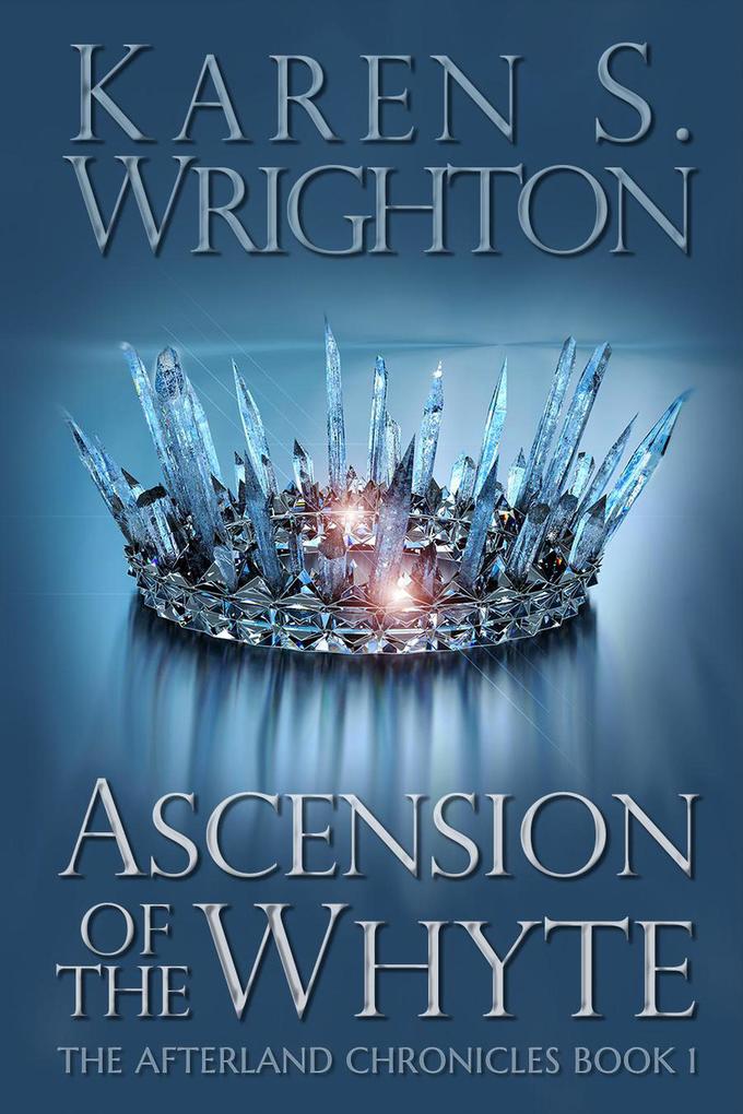 Ascension of the Whyte (The Afterland Chronicles #1)