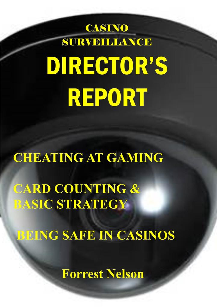 Casino Surveillance Director‘s Report
