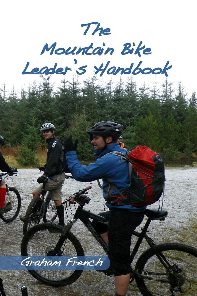 The Mountain Bike Leader‘s Handbook