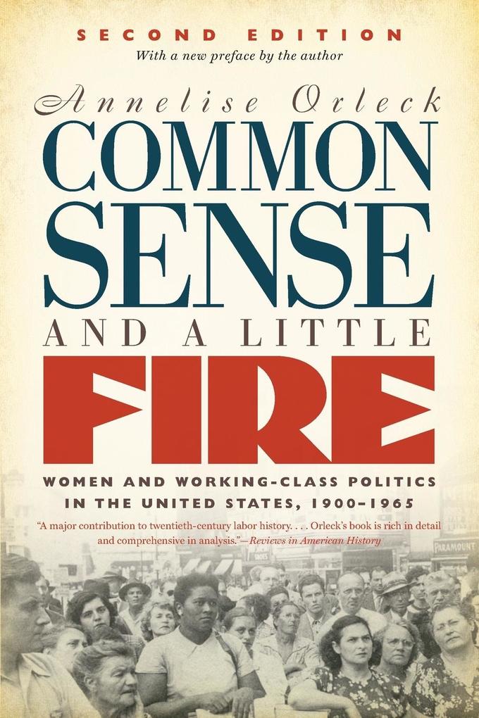 Common Sense and a Little Fire Second Edition