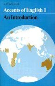 Accents of English - John C. Wells