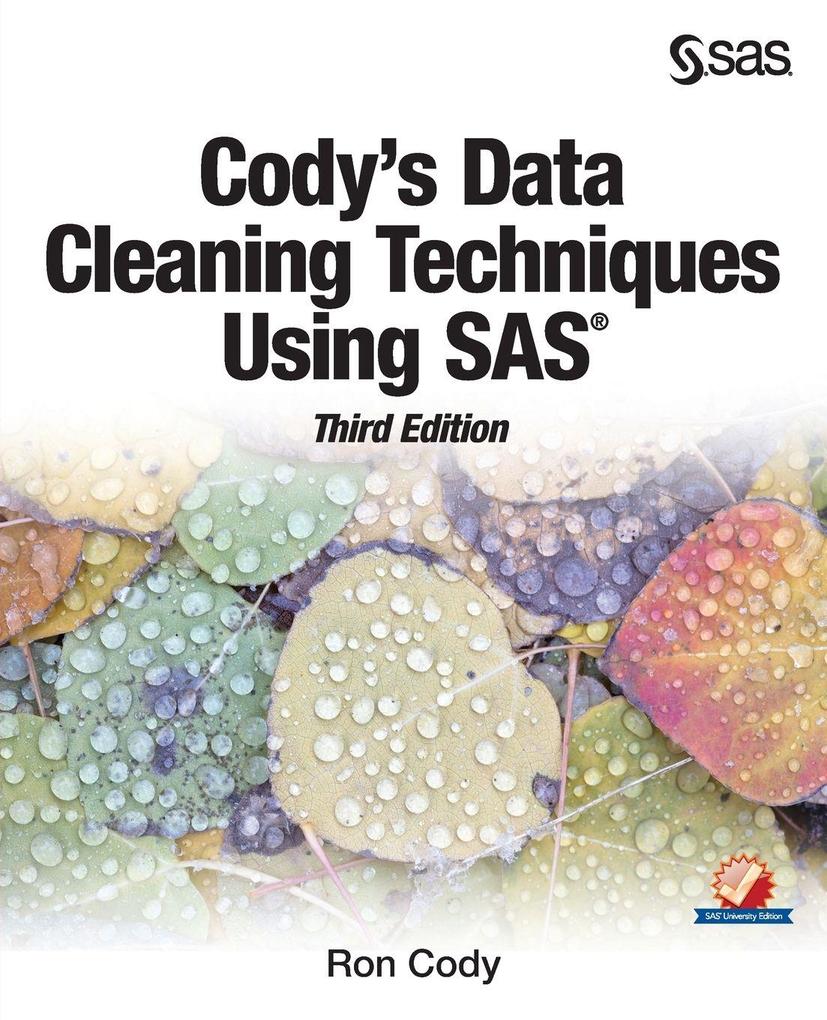 Cody's Data Cleaning Techniques Using SAS Third Edition