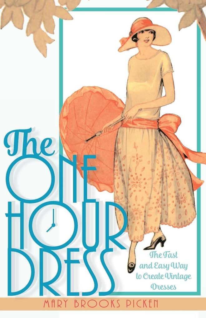 One Hour Dress-17 Easy-to-Sew Vintage Dress s From 1924 (Book 1)