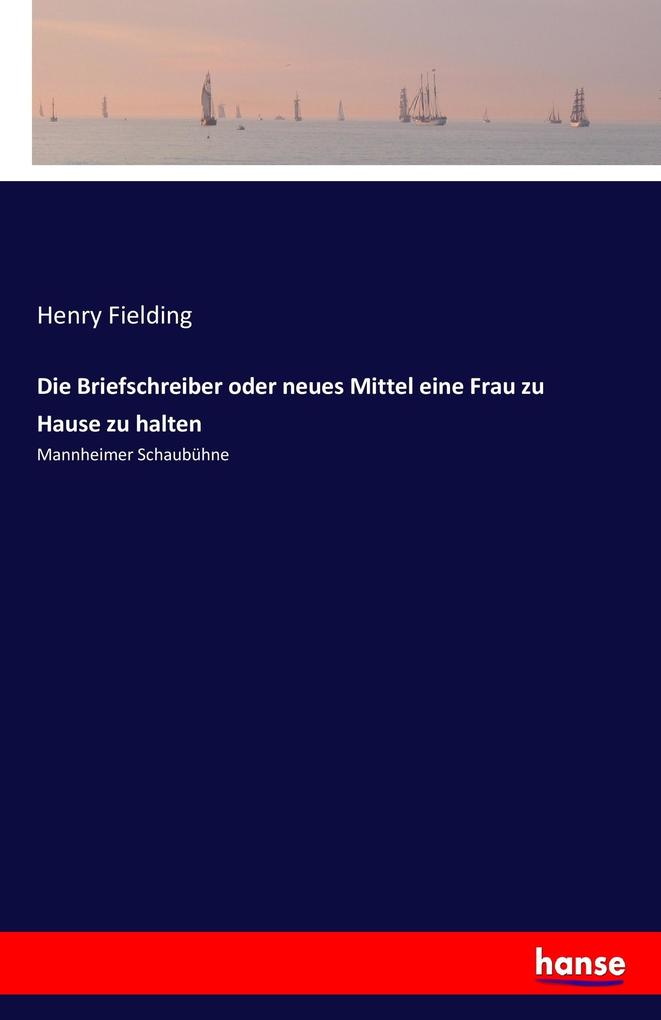 Die Briefschreiber oder neues Mittel eine Frau zu Hause zu halten