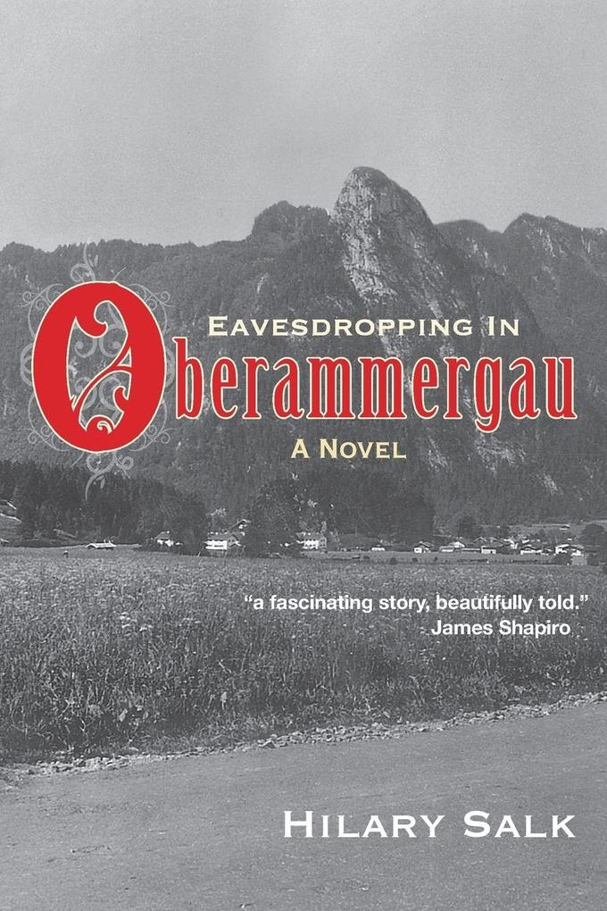 Eavesdropping in Oberammergau