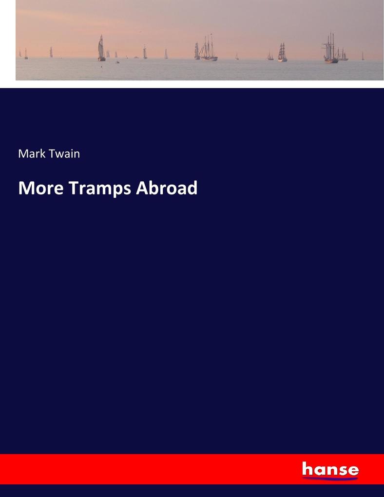 More Tramps Abroad