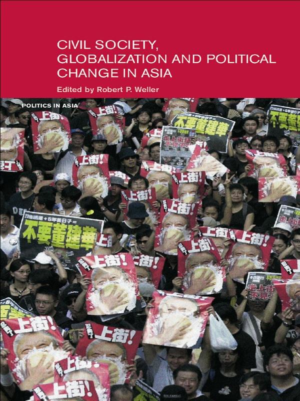 Civil Life Globalization and Political Change in Asia