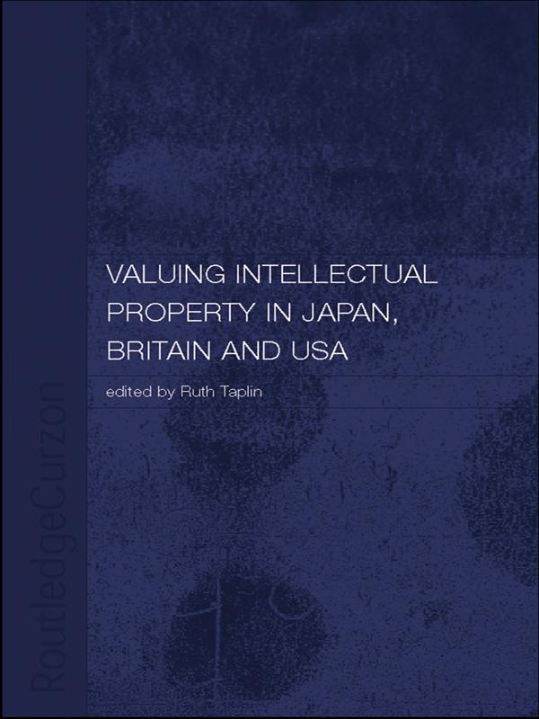 Valuing Intellectual Property in Japan Britain and the United States