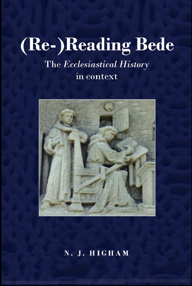 (Re-)Reading Bede - N. J. Higham