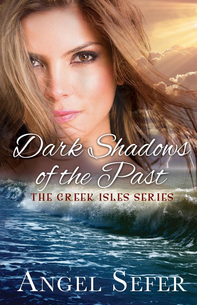 Dark Shadows of the Past (The Greek Isles Series #4)